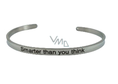 Stainless steel bracelet silver with engraving Smarter than you think, open cuff, 4 mm