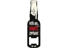 Albi Bottle Opener with Magnet Trust Me, You Can Sing