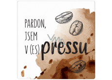 Albi Ceramic coaster Pardon me in the (es)press 10,7 x 10,7 x 0,6 cm