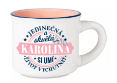 Albi Espresso cup Karolína - Unique and great, she can enjoy life 45 ml